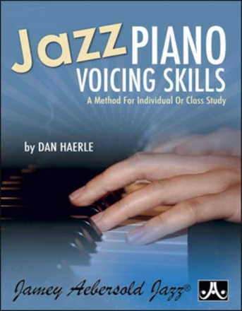 Jazz Piano Voicing Skills: a method for individual or class study
