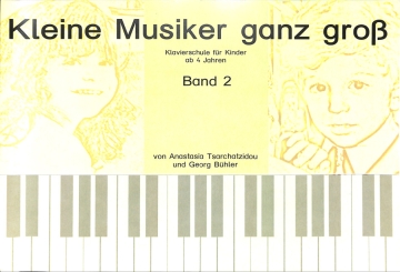 Kleine Musiker ganz gro� Band 2 (+CD) Klavierschule f�r Kinder ab 4 Jahren