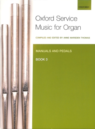 Oxford Service Music vol.3 for organ (manuals and pedals)