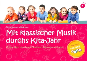 Mit klassischer Musik durchs Kita-Jahr (+CD)