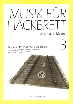Werke alter Meister f�r Hackbrett und andere Instrumente (2 Spieler) Spielpartitur