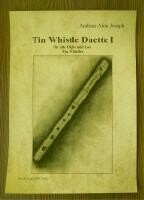 Tin Whistle Duette Band 1 f�r 2 Tin Whistles (high and low) Spielpartitur