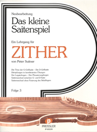 Das kleine Saitenspiel Band 3 Lehrgang f�r Zither
