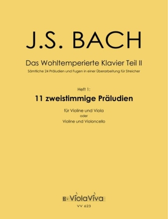 Das Wohltemperierte Klavier Teil 2 Band 1 f�r Violine und Viola (Violoncello) 3 Spielpartituren