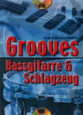 Grooves (+CD): f�r Bass-Gitarre/Tabulatur und Schlagzeug
