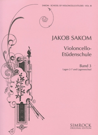 Violoncello-Et�denschule Band 3 - Die Lagen 2-7 und Lagenwechsel f�r Violoncello