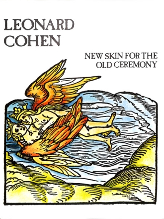 Leonard Cohen: New Skin For The Old Ceremony  Songbook