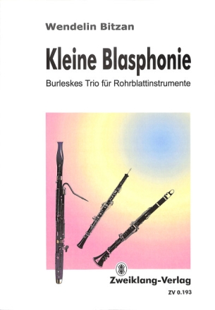 Kleine Blasphonie Burlekses Trio f�r Oboe, Klarinette in A und Fagott Partitur und Stimmen