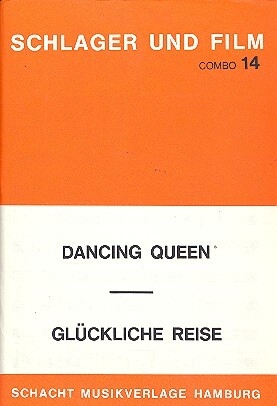 Gl�ckliche Reise  und  Dancing Queen: f�r Combo