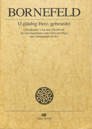 O gl�ubig Herz, gebenedei Solo S (T), Org [Coro SATB, Instr] CH CP