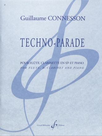 Techno Parade pour flute, clarinette et piano partition et parties