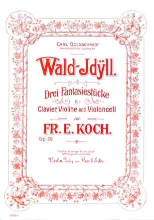 Koch, Friedrich E: Waldidyll Klavier, Violine, Cello