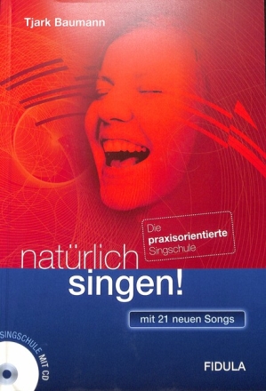 Nat�rlich singen (+CD) f�r Chor (Singen im Klassenverband) (z.T. mit Klavier) Partitur