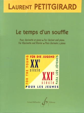 PETITGIRARD, Laurent LE TEMPS D'UN SOUFFLE CLARINETTE ET PIANO