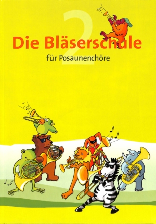 Die Bl�serschule Band 2 (+CD) f�r Posaunench�re