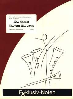 I will talk and Hollywood will listen f�r 4 Saxophone (SATT(Bar)) Partitur und Stimmen