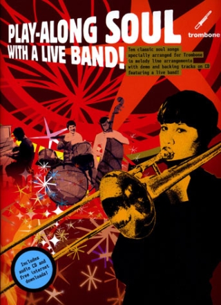 Playalong Soul with a Live Band (+CD): for trombone