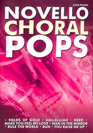 Novello Choral Pops: for mixed chorus and piano score