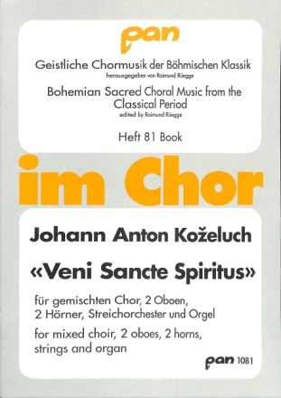 Kozeluch, Johann Anton Veni Sancte Spiritus' f�r gemischten Chor, 2 Oboen, 2 H�rner, Streichorchester und Orgel Chor (S/A/T/B), 2 Ob, 2 Hn, 2 Vl, Va und Orgel