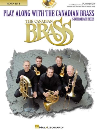 Play along with the Canadian Brass (+Audio Access) for horn in F