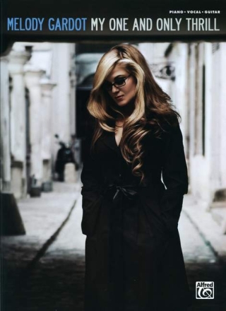 Melody Gardot: My one and only Thrill piano/vocal/guitar songbook