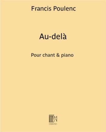 F. Poulenc Au-Dela Chant-Piano Vocal and Piano