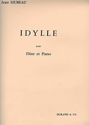 Hubeau  Idylle Flute-Piano Flute or Flutes and Piano or Cemb