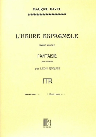 M. Ravel Heure Espagnole 4 Mains (Fantaisie Par Leon Piano 4 hands