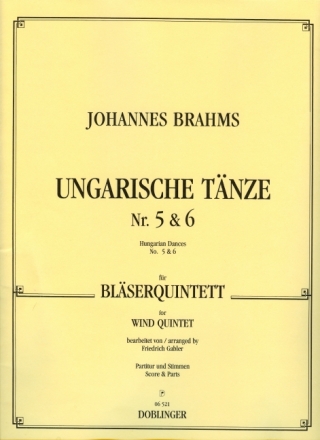 Ungarische T�nze Nr.5 und 6 f�r Fl�te, Oboe, Klarinette, Horn und Fagott Partitur und Stimmen