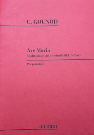 C. Gounod Ave Maria. Meditazione Sul I Preludio Di J.S. Bach Pianoforte