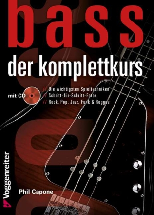 Bass - Der Komplettkurs (+CD): f�r Bassgitarre/Tabulatur
