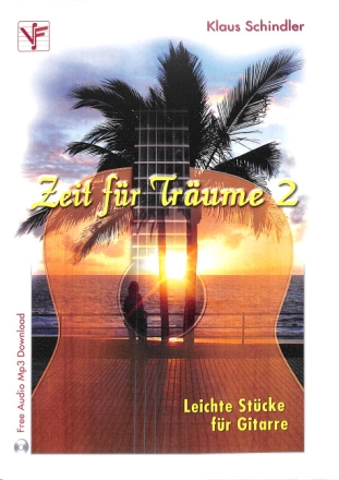 Zeit f�r Tr�ume Band 2 (+ Download) f�r 1-2 Gitarren Stimmen