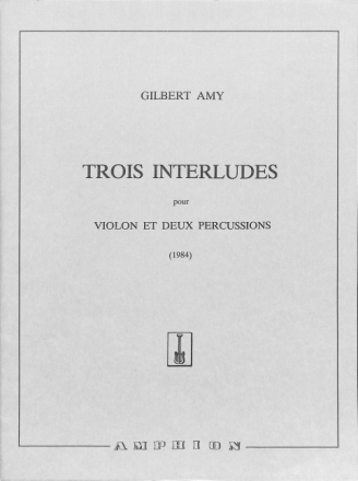 Amy 3 Interludes Violon-Percussions Musica Da Camera