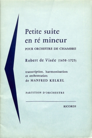 Visee  Petite Suite Re Mineur (Kelkel) Orchestre Orchestral material (for sale)
