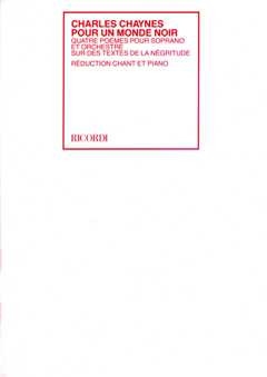 Chaynes  Pour Un Monde Noir Sop. Voix Et Orchestre vocal and piano