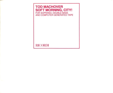 Machover  Soft Morning City Sop. Voix Contrebasse Et Ba vocal and piano