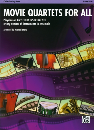 Movie Quartets for all: for 4 instruments (flexible ensemble) cello/double bass score