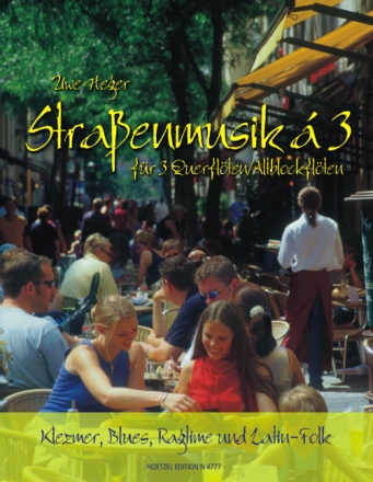 Strassenmusik a 3 Klezmer - Blues, Ragtime und Latin-folk f�r 3 Querfl�ten Spielpartitur