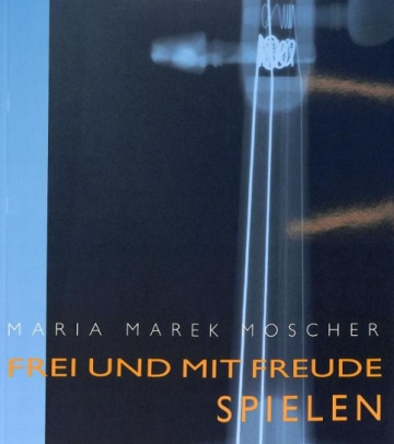 Frei und mit Freude spielen Violin- und Violaschule + Buch zur Methodik Set (je 3 B�nde)