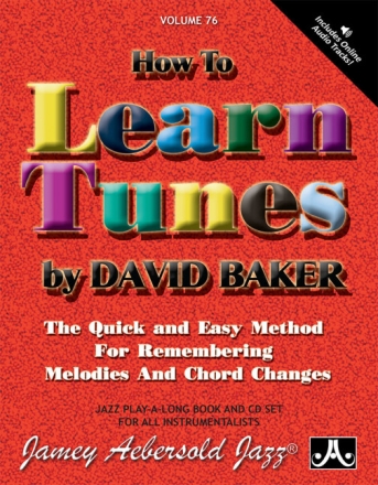 How to learn Tunes (+Online Audio) a new approach to jazz impr. vol.76