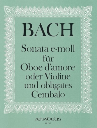 Sonate e-Moll nach BWV528 f�r Oboe d'amore (Violine) und obligates Cembalo