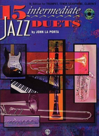 15 intermediate Jazz Duets (+CD): Bb edition (trumpet, tenor sax, clarinet)