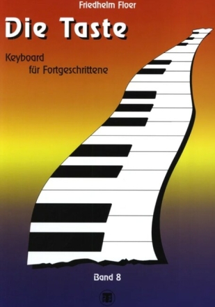 Die Taste Band 8 Keyboard f�r Fortgeschrittene
