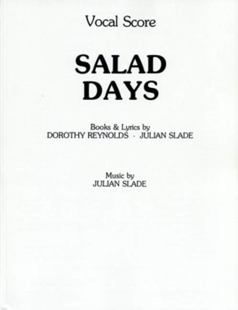 Slade, J & Reynolds, D Salad Days (vocal score)  Shows/Film/TV