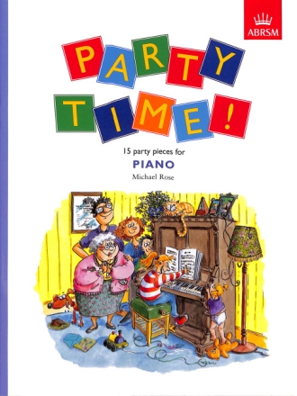 Party Time 15 Party Pieces for PIANO