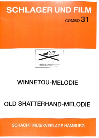 Winnetou-Melodie / Old-Shatterhand-Melodie: f�r Combo Stimmen