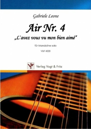 L'avez vous vu mon bien aim� - Air Nr.4 f�r Mandoline solo