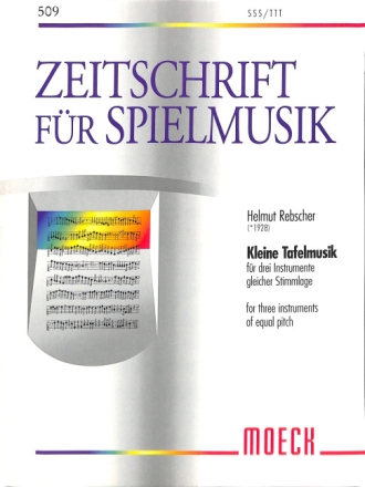 Kleine Tafelmusik f�r 3 Instrumente gleicher Stimmlage