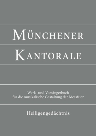 M�nchener Kantorale Band 4: Heiligenged�chtnis