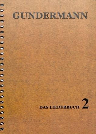 Gundermann - Das Liederbuch Band 2 Melodienausgabe mit Akkordsymbolen